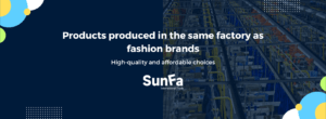 Products produced in the same factory as fashion brands Banner